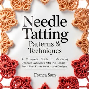 Lace & Tatting Patterns for Kindle - English Edition-0